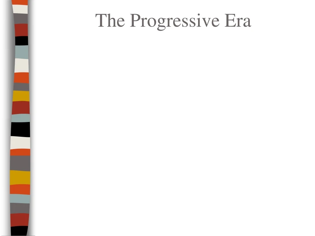 the progressive era