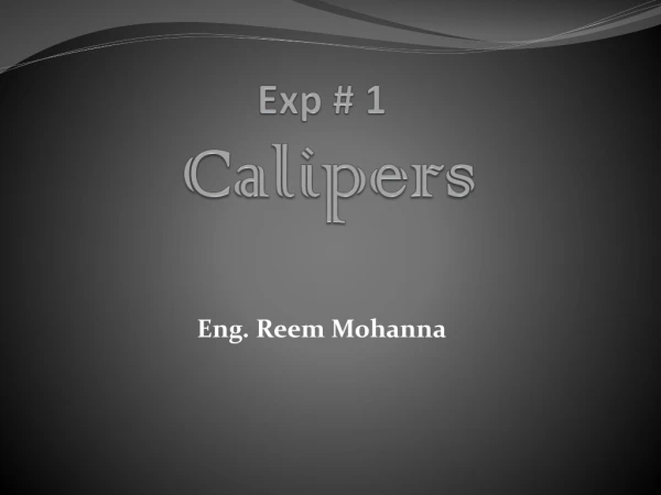 Exp # 1 Calipers