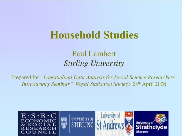 Quantitative Longitudinal Household Studies