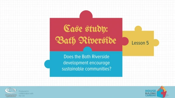 Case study: Bath Riverside