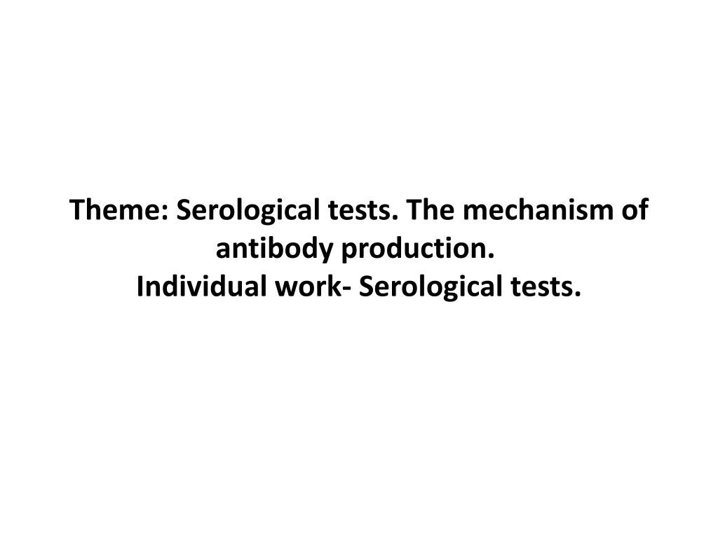 theme serological tests the mechanism of antibody production individual work serological tests