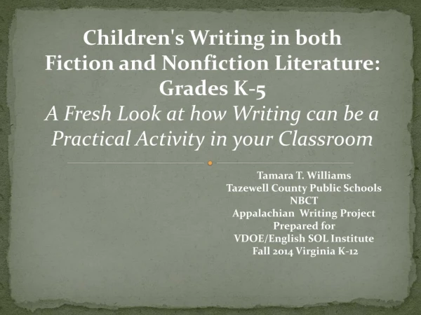 Children's Writing in both Fiction and Nonfiction Literature: Grades K-5
