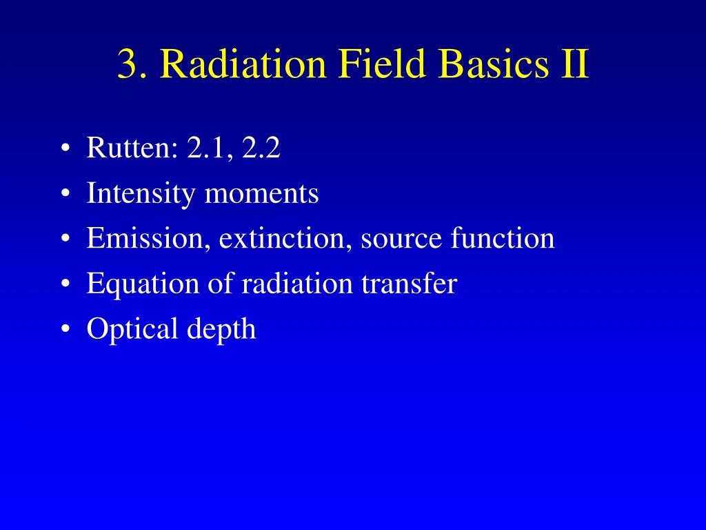 3 radiation field basics ii