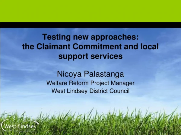 Testing new approaches: the Claimant Commitment and local support services
