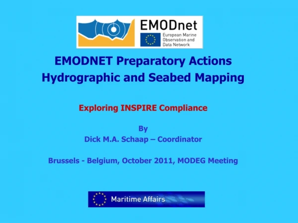 EMODNET Preparatory Actions Hydrographic and Seabed Mapping Exploring INSPIRE Compliance By