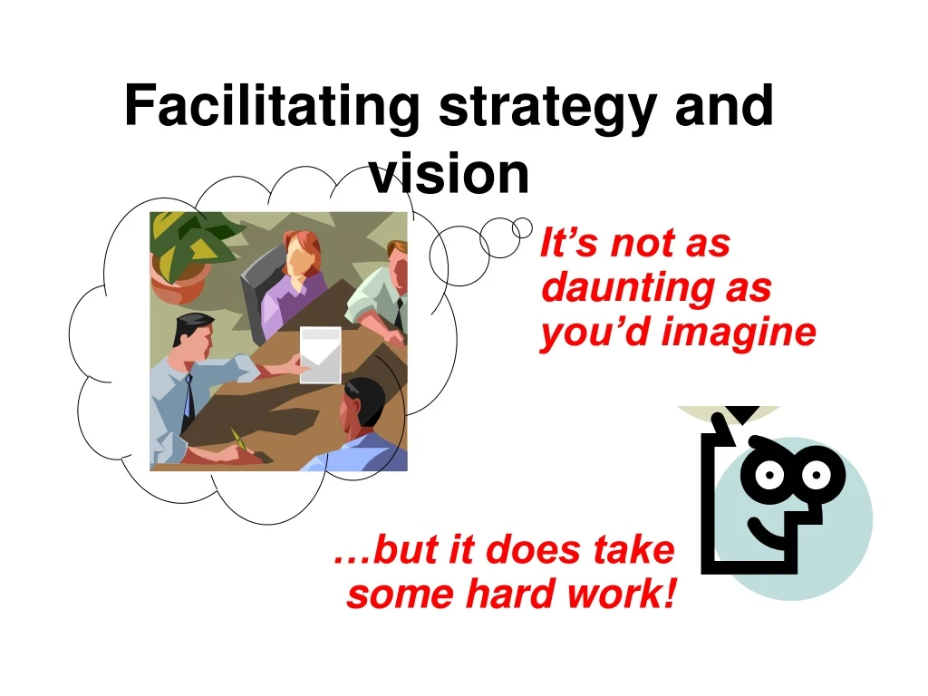 facilitating strategy and vision