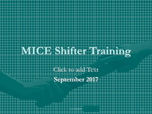 MICE Shifter Training