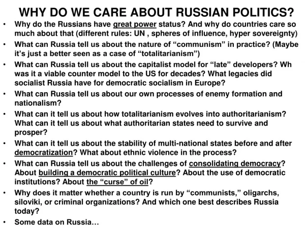 WHY DO WE CARE ABOUT RUSSIAN POLITICS?