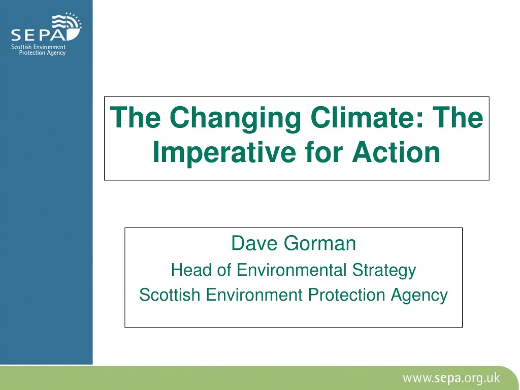 the changing climate the imperative for action
