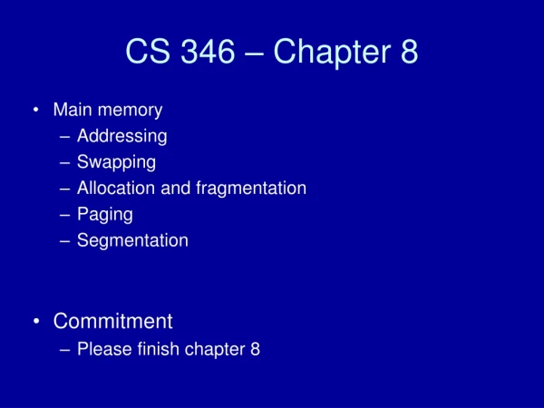 CS 346 – Chapter 8