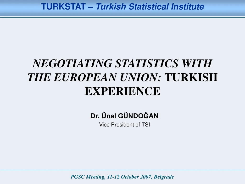 negotiating statistics with the european union turk ish experience