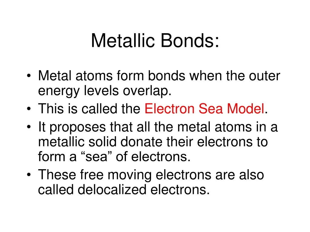 metallic bonds