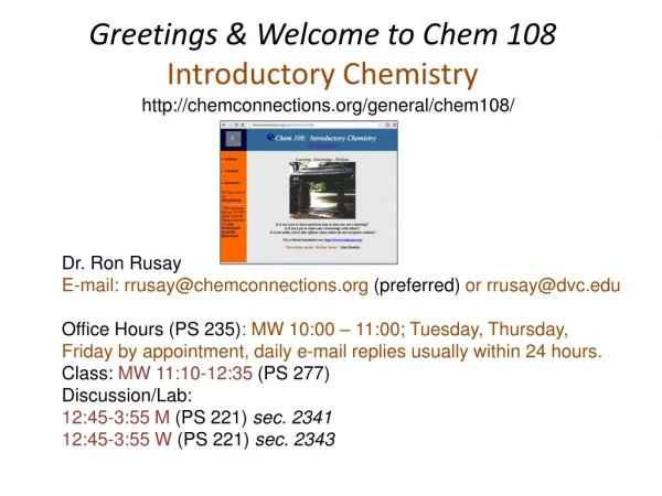 Greetings &amp; Welcome to Chem 108 Introductory Chemistry