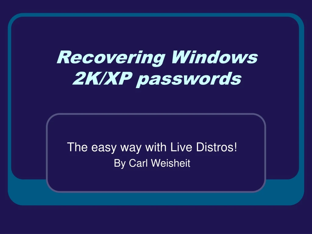 recovering windows 2k xp passwords