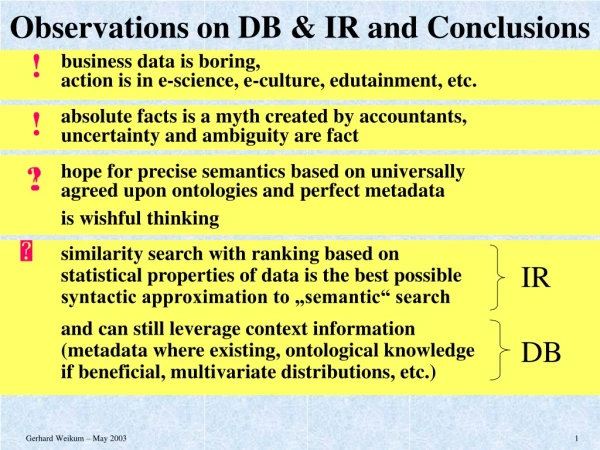 Observations on DB &amp; IR and Conclusions