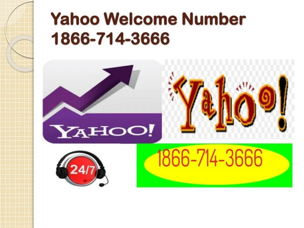 Yahoo Welcome Number 1866-714-3666