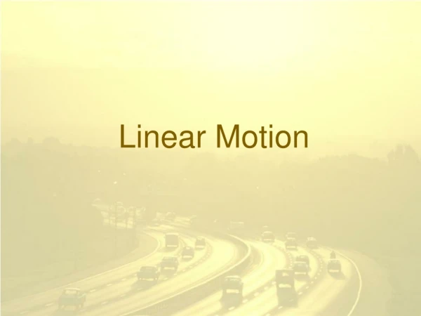 Linear Motion