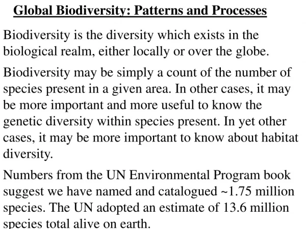 Global Biodiversity: Patterns and Processes