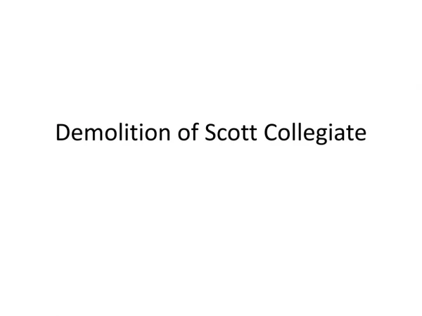 Demolition of Scott Collegiate
