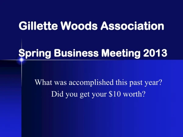 Gillette Woods Association Spring Business Meeting 2013