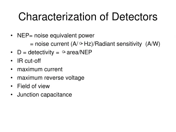 Characterization of Detectors
