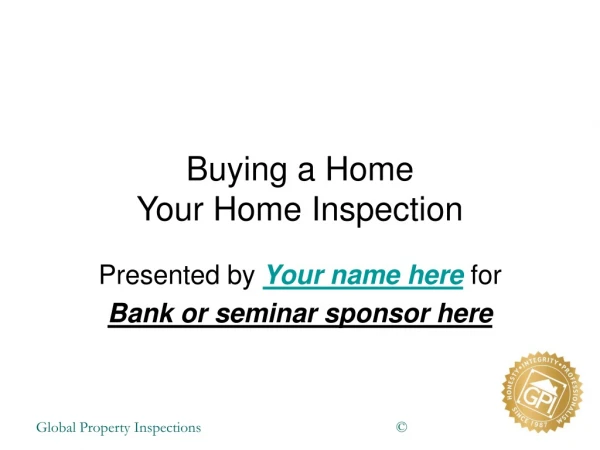 Buying a Home Your Home Inspection