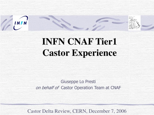 INFN CNAF Tier1 Castor Experience