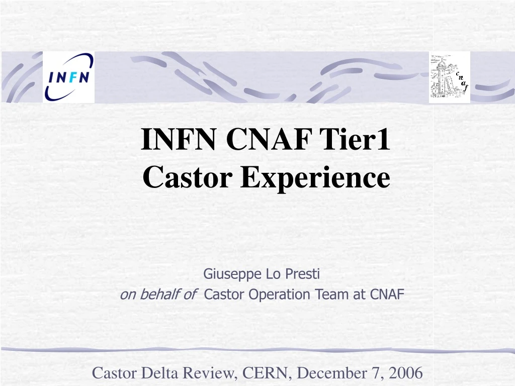 infn cnaf tier1 castor experience