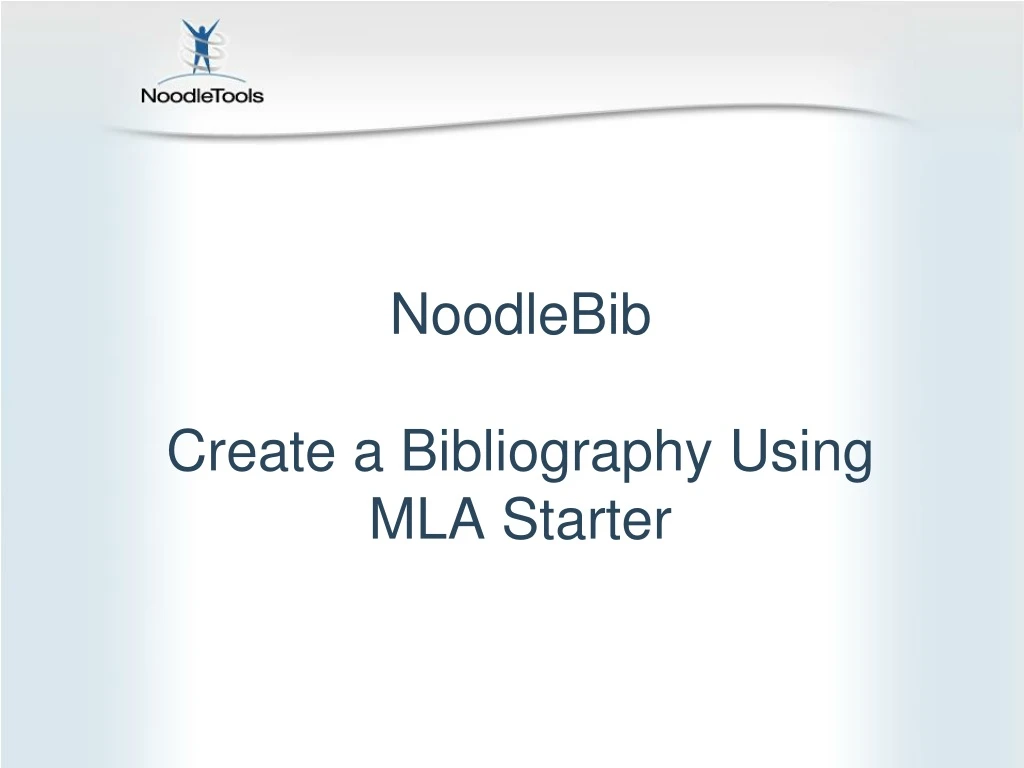 noodlebib create a bibliography using mla starter