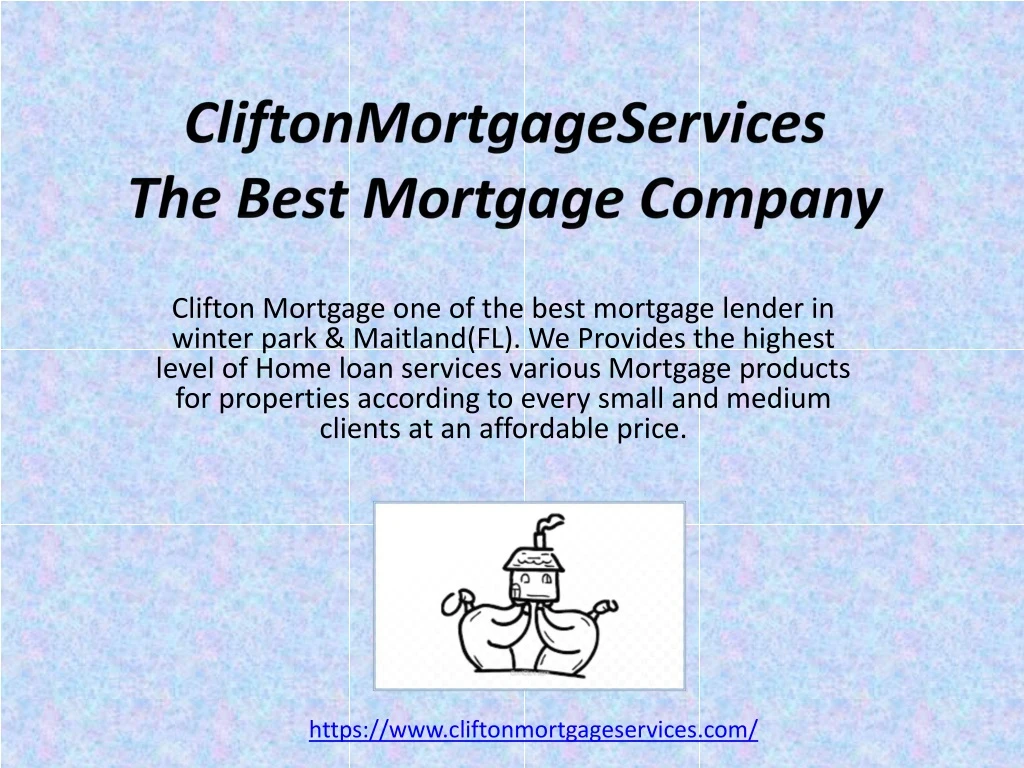 cliftonmortgageservices the best mortgage company