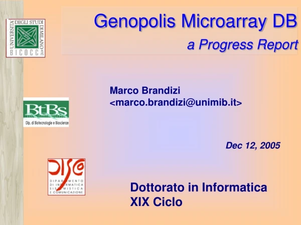 Genopolis Microarray DB 	a Progress Report
