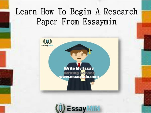Hire EssayMin to Begain a Research Paper