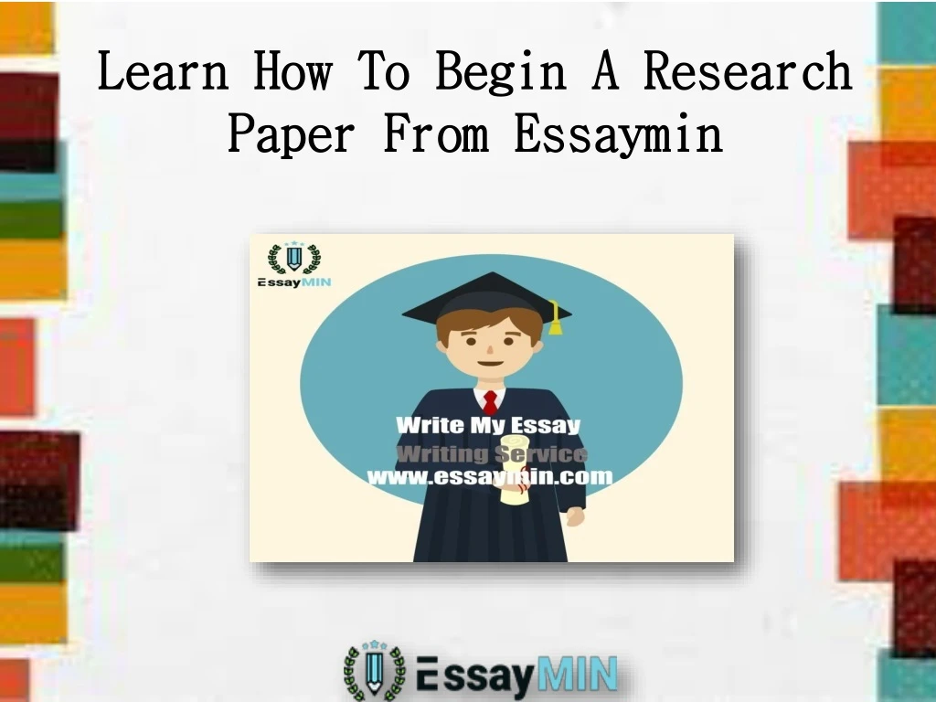 learn how to begin a research paper from essaymin