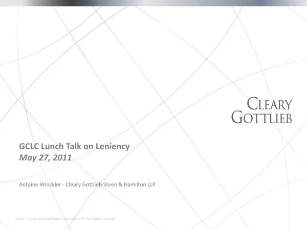 GCLC Lunch Talk on Leniency May 27, 2011