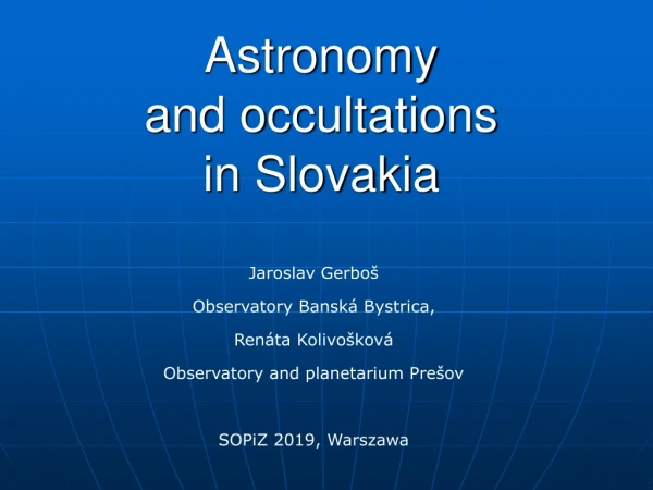 Astronomy and o ccultations in Slovakia
