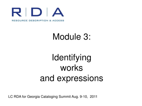 Module 3: Identifying works and expressions