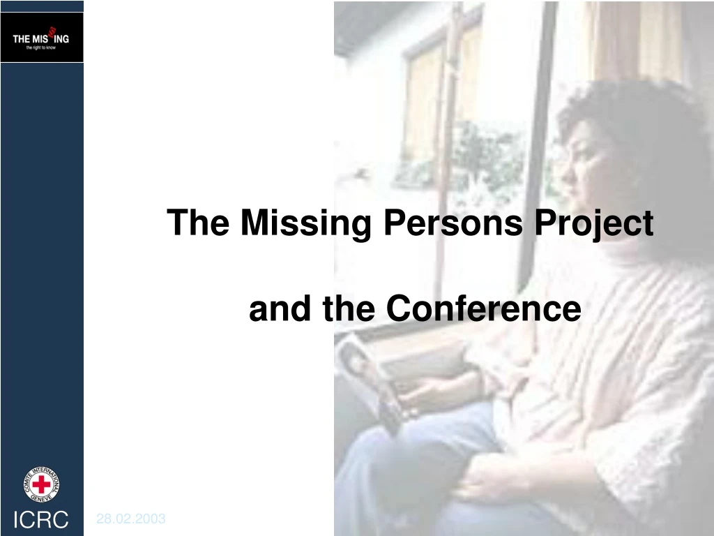 the missing persons project and the conference