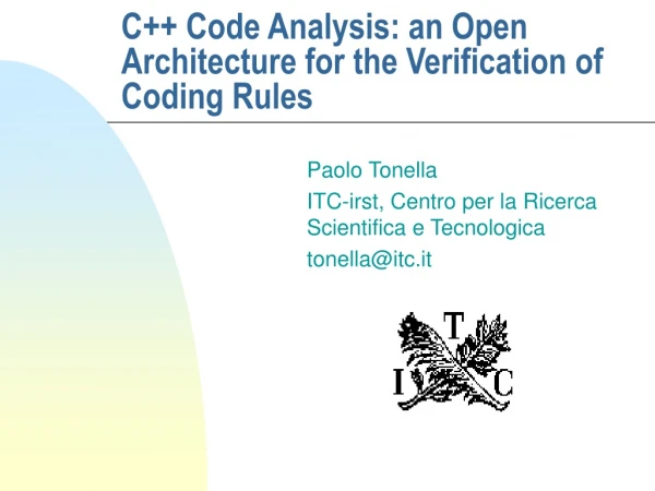 C++ Code Analysis: an Open Architecture for the Verification of Coding Rules