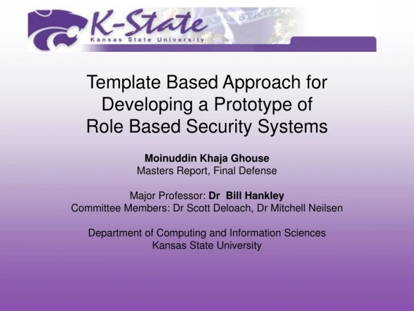 Template Based Approach for Developing a Prototype of Role Based Security Systems
