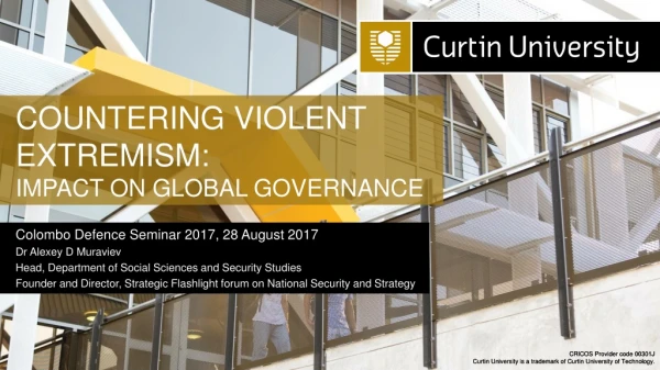 COUNTERING VIOLENT EXTREMISM: IMPACT ON GLOBAL GOVERNANCE