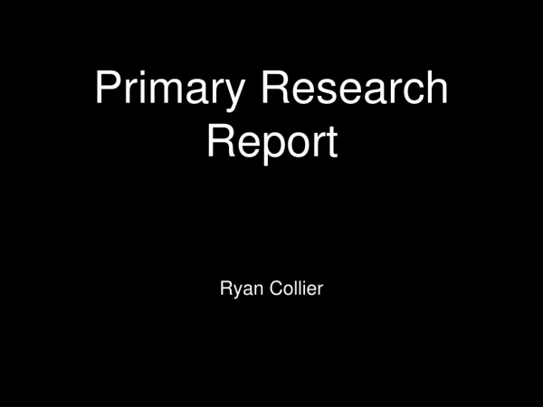 Primary Research Report