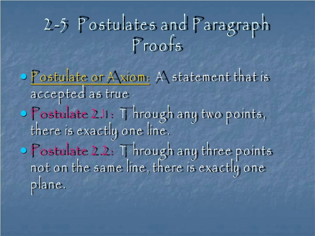 2 5 postulates and paragraph proofs