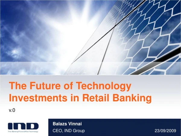 The Future of Technology Investments in Retail Banking