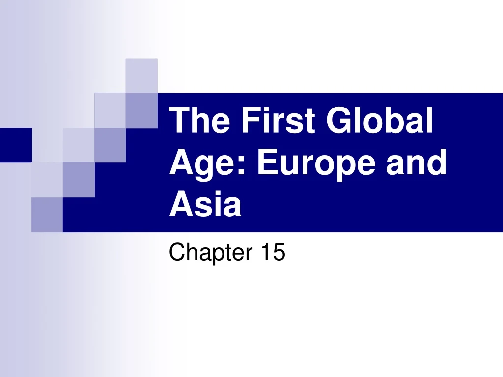 the first global age europe and asia