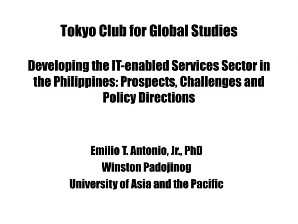 Emilio T. Antonio, Jr., PhD Winston Padojinog University of Asia and the Pacific