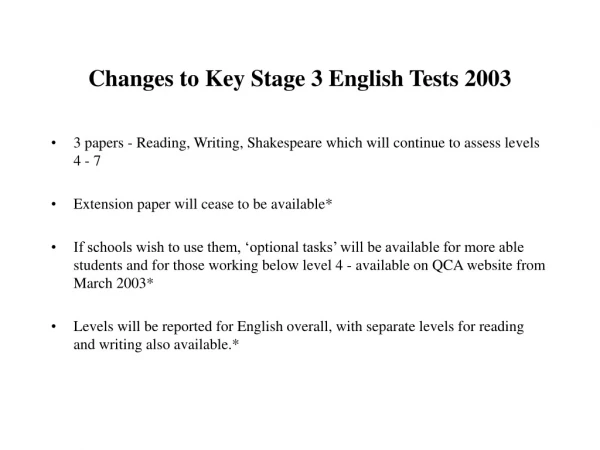 Changes to Key Stage 3 English Tests 2003