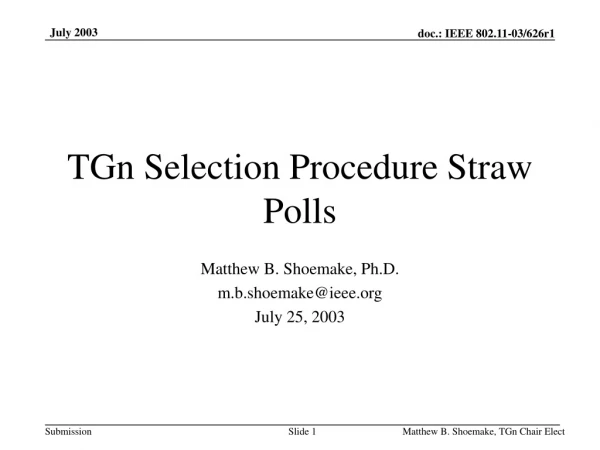 TGn Selection Procedure Straw Polls