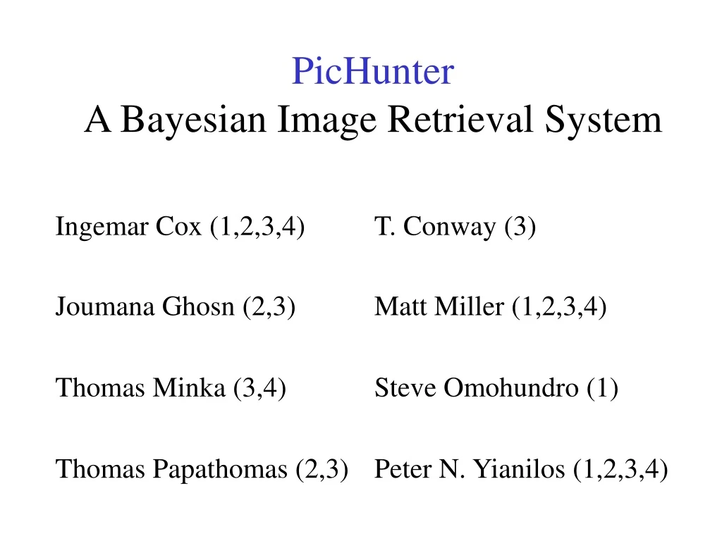 pichunter a bayesian image retrieval system