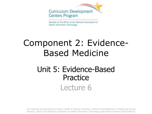 Component 2: Evidence-Based Medicine