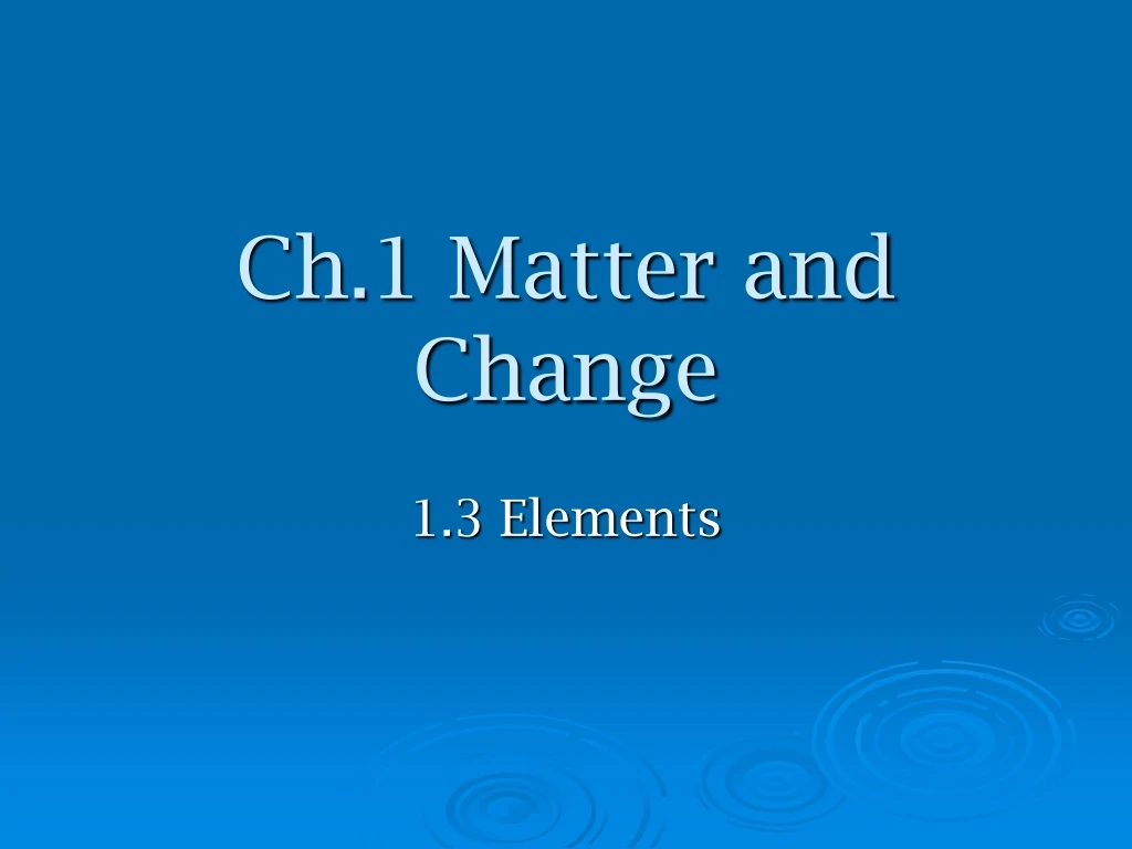 ch 1 matter and change